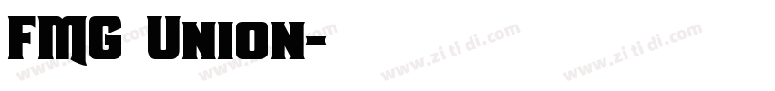 FMG Union字体转换